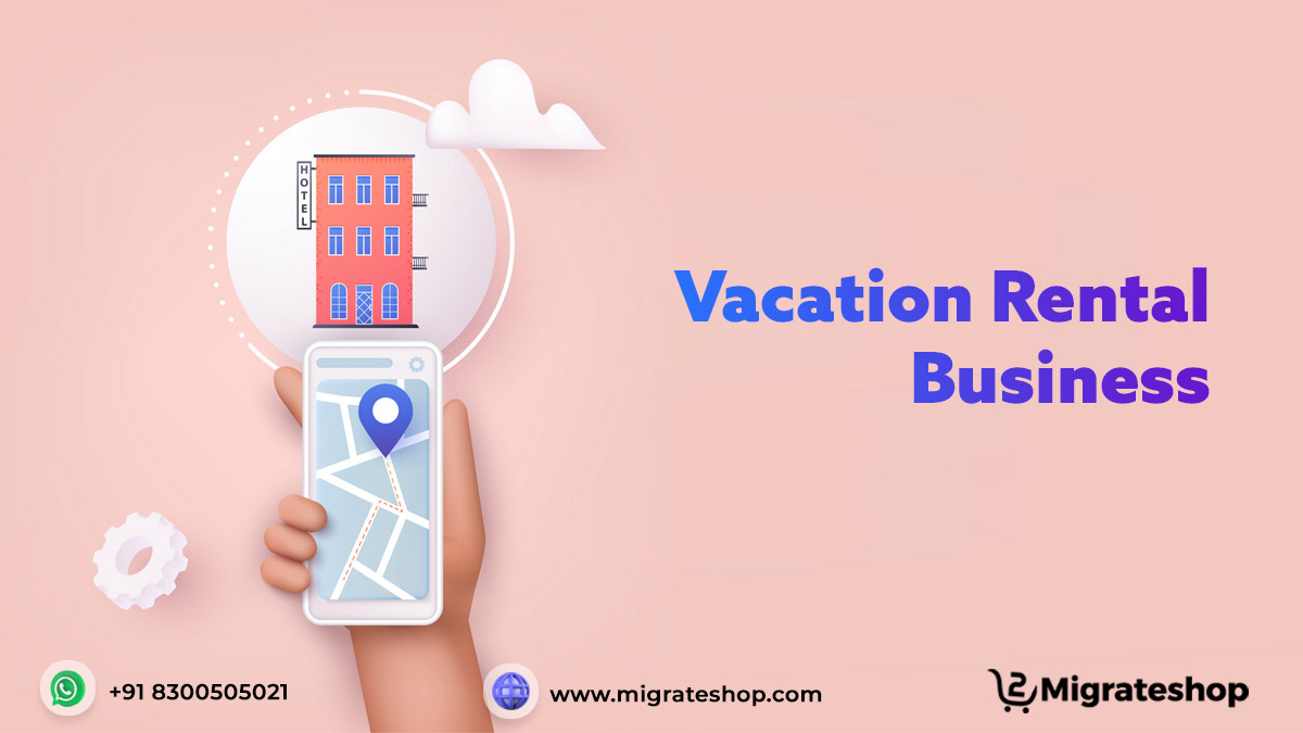 Vacation Rental Business