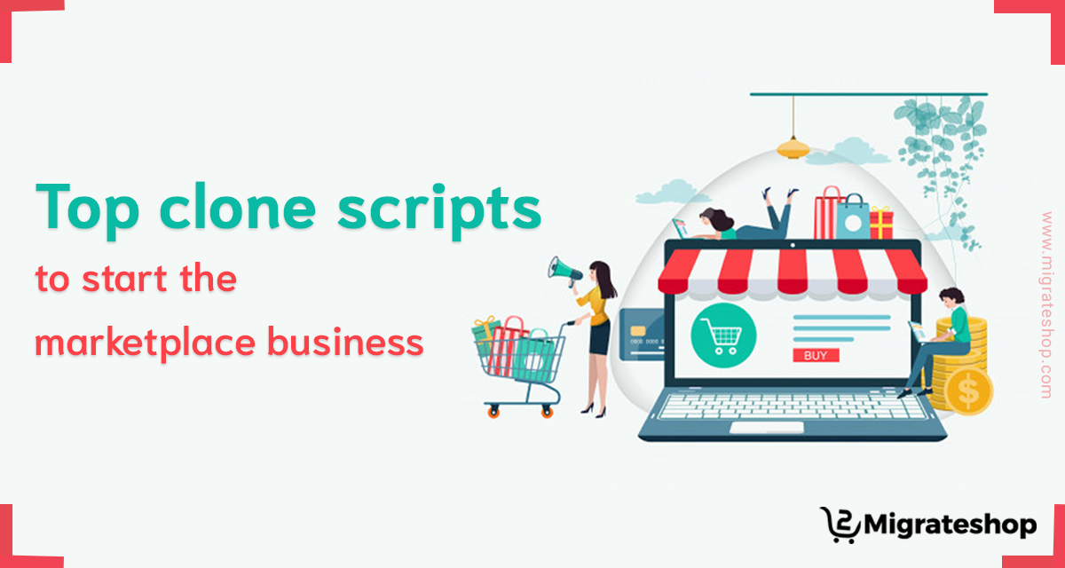 top-clone-scripts-to-start-marketplace-business