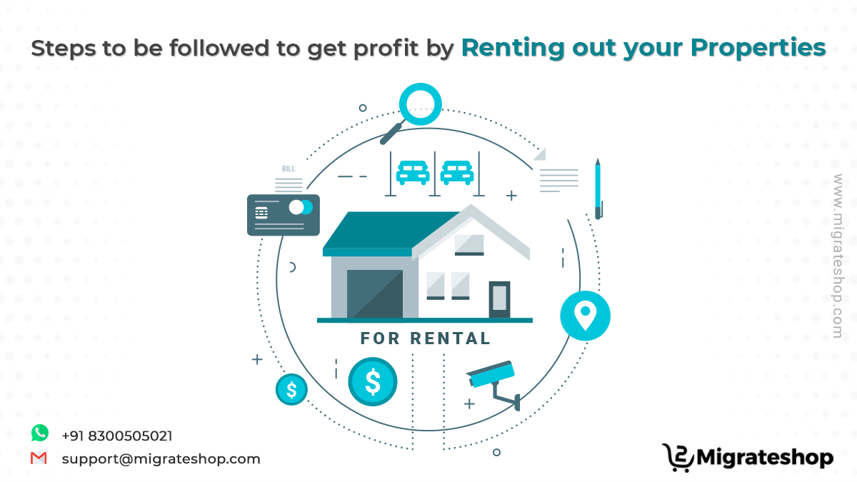 Steps to be followed to get profit by renting out your Properties