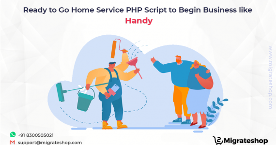 Ready to Go Home Service PHP Scritp to Begin Business Like Handy
