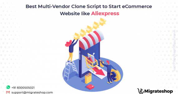 Best Multi-Vendor Clone Script to Start eCommerce website like Aliexpress