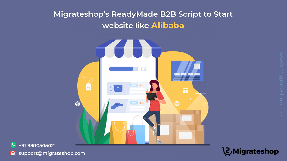 Migrateshop’s ReadyMade B2B Script to Start website like Alibaba