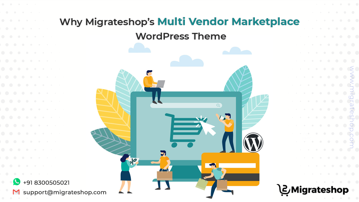 Why Migrateshop’s Multi Vendor Marketplace Wordpress theme
