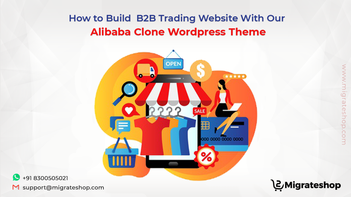 How to Build B2B Trading Website With Our Alibaba Clone Wordpress Theme