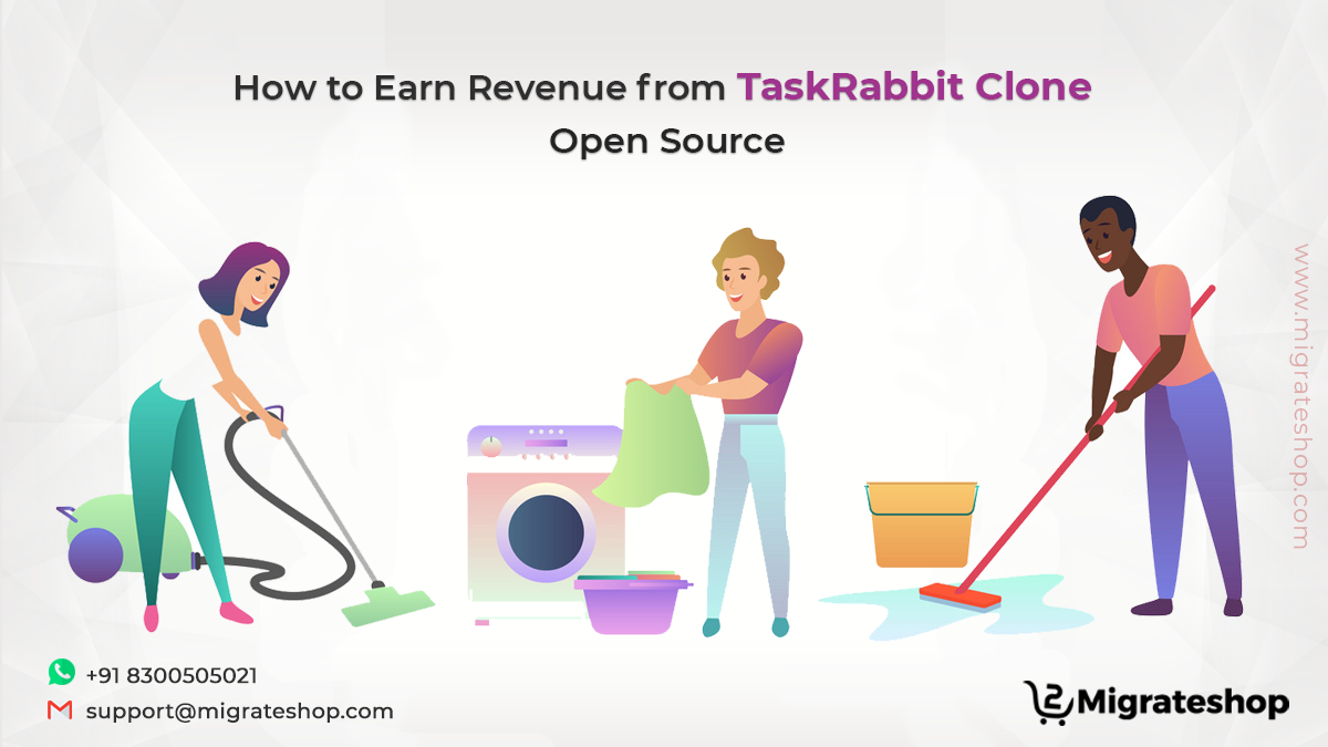 How to Earn Revenue from TaskRabbit Clone Open Source