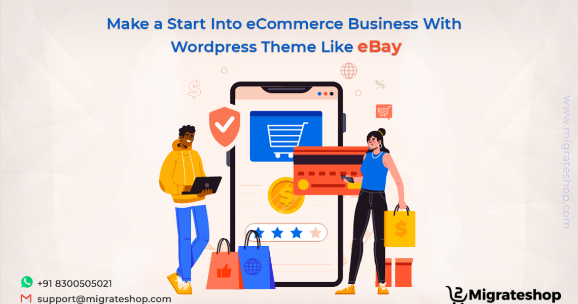 Make a Start Into eCommerce Business With Wordpress Theme Like eBay