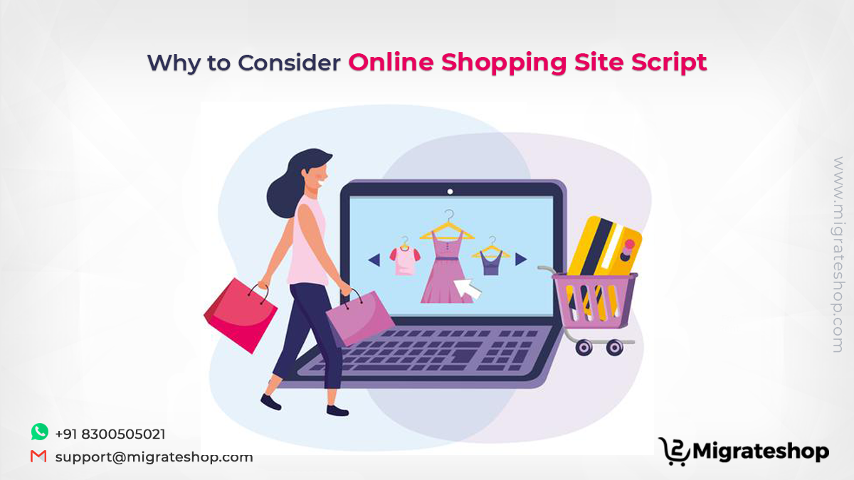 Why to Consider Online Shopping Site Script