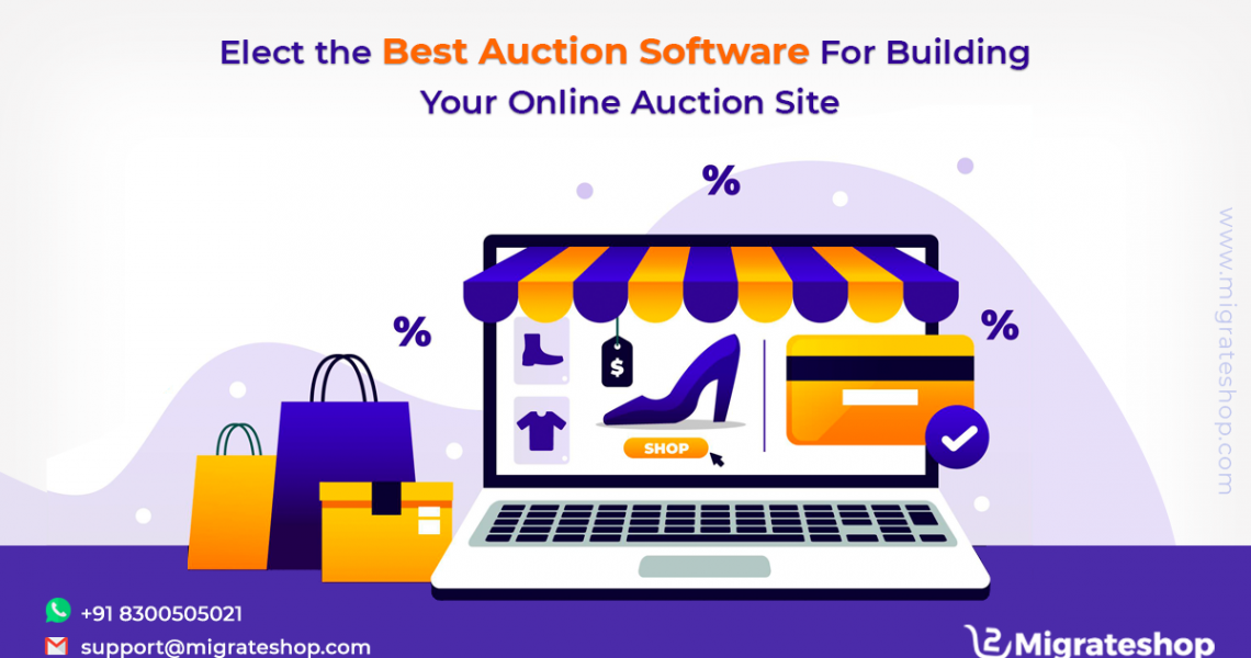 Elect the Best Auction Software For Building Your Online Auction Site