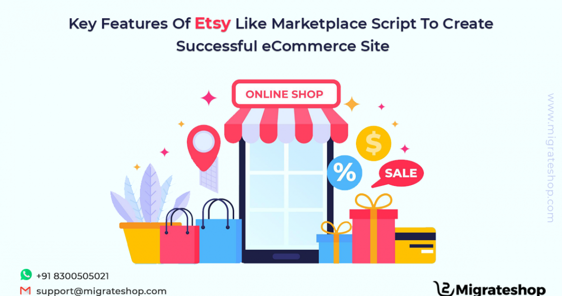 Key Features Of Etsy Like Marketplace Script To Create Successful eCommerce Site