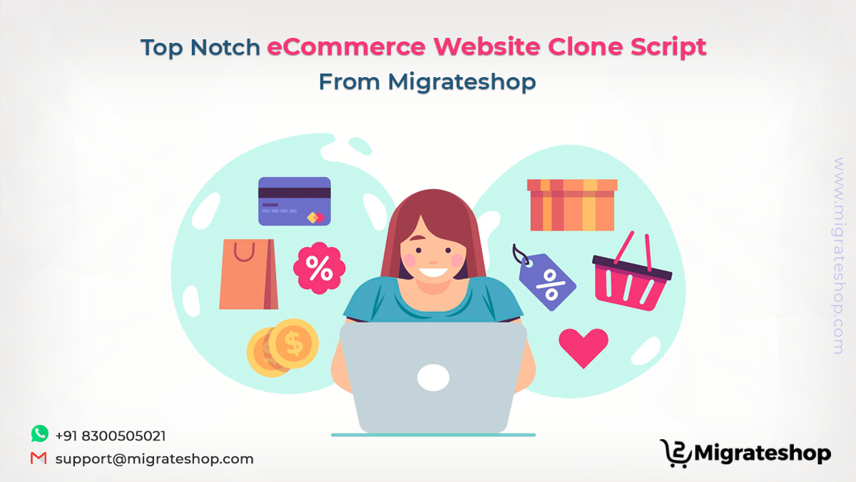 Top Notch eCommerce Website Clone Script From Migrateshop