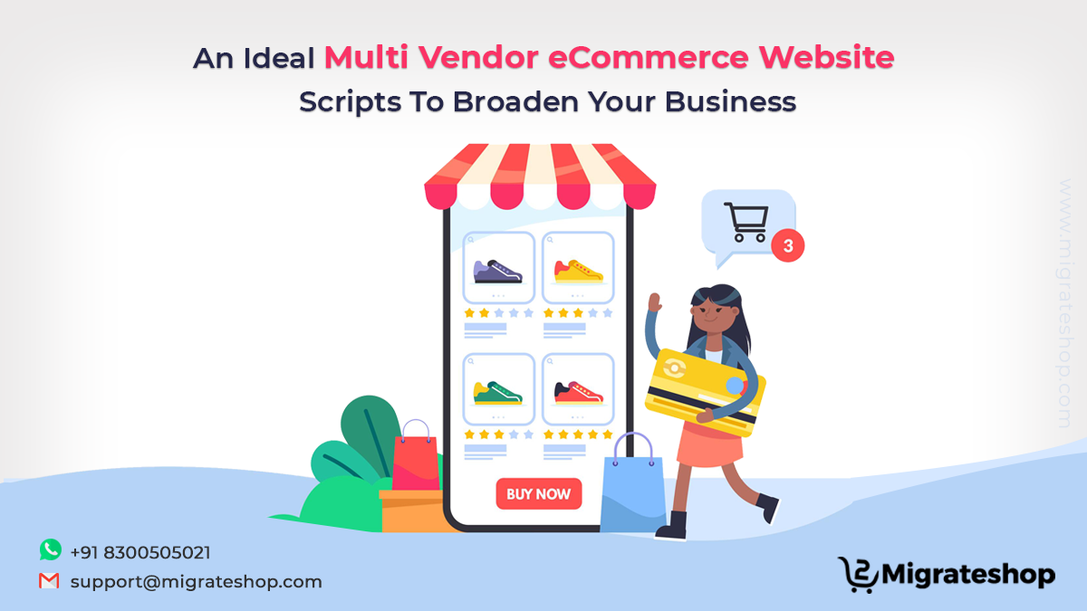 An Ideal Multi Vendor eCommerce Website Scripts To Broaden Your Business
