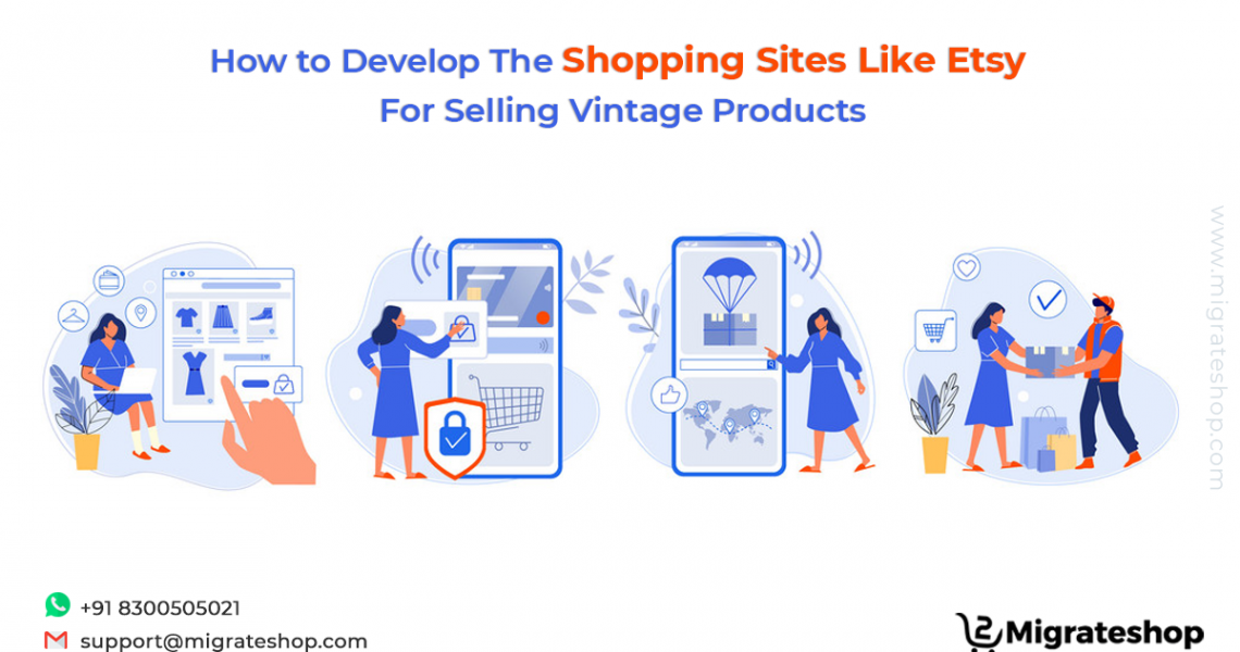 How to Develop The Shopping Sites Like Etsy For Selling Vintage Products