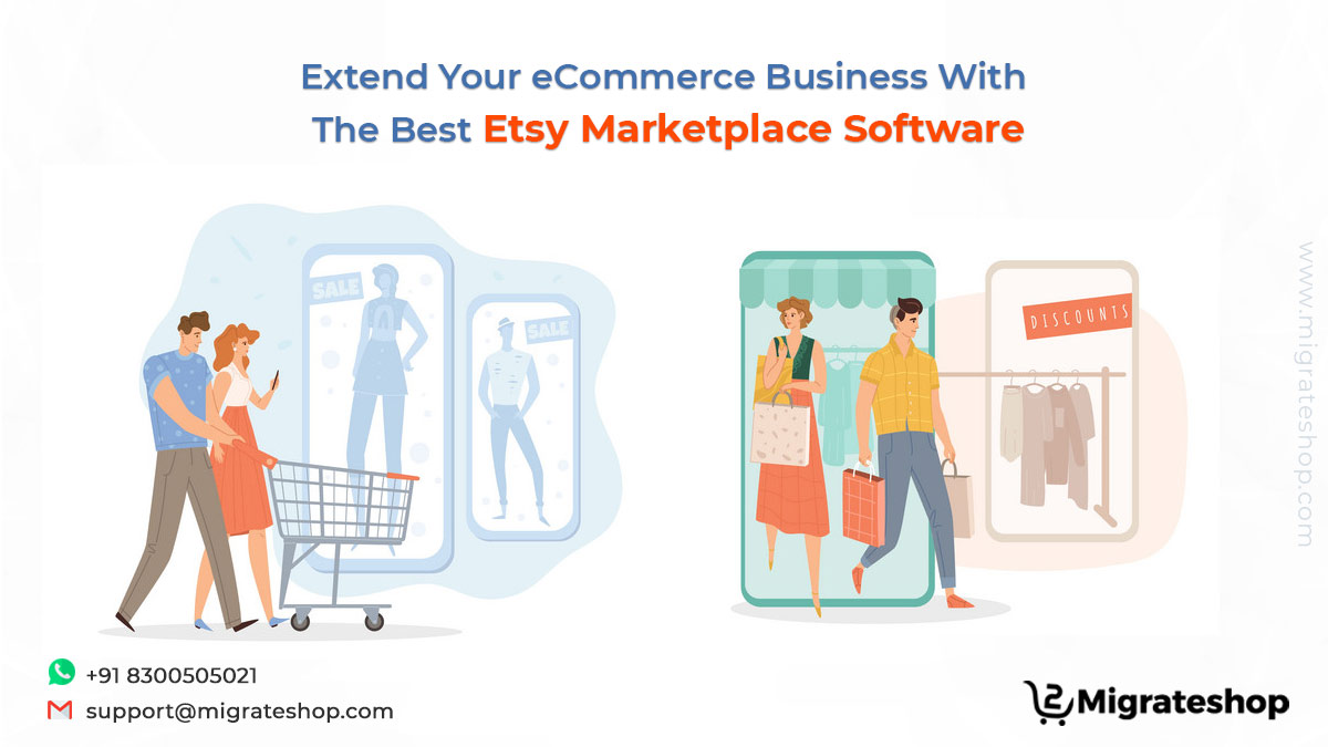 Extend Your eCommerce Business With The Best Etsy Marketplace Software