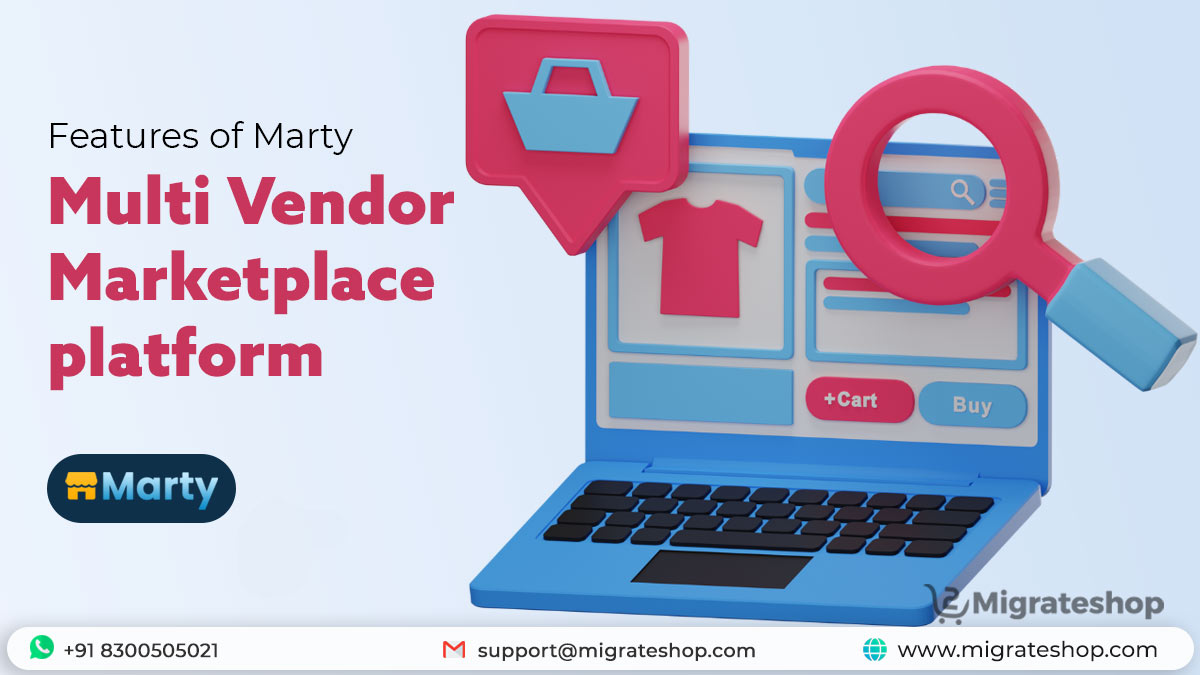 Features of Marty Multi Vendor Marketplace Platform