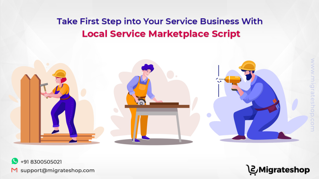 Take First Step into Service Business with Local Service Marketplace Script