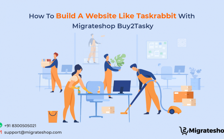 How To Build A Website Like Taskrabbit With Migrateshop Buy2Tasky