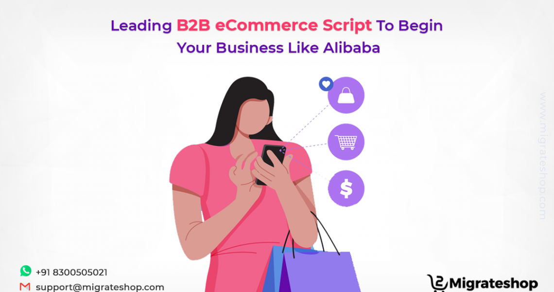 Leading B2B eCommerce Script To Begin Your Business Like Alibaba