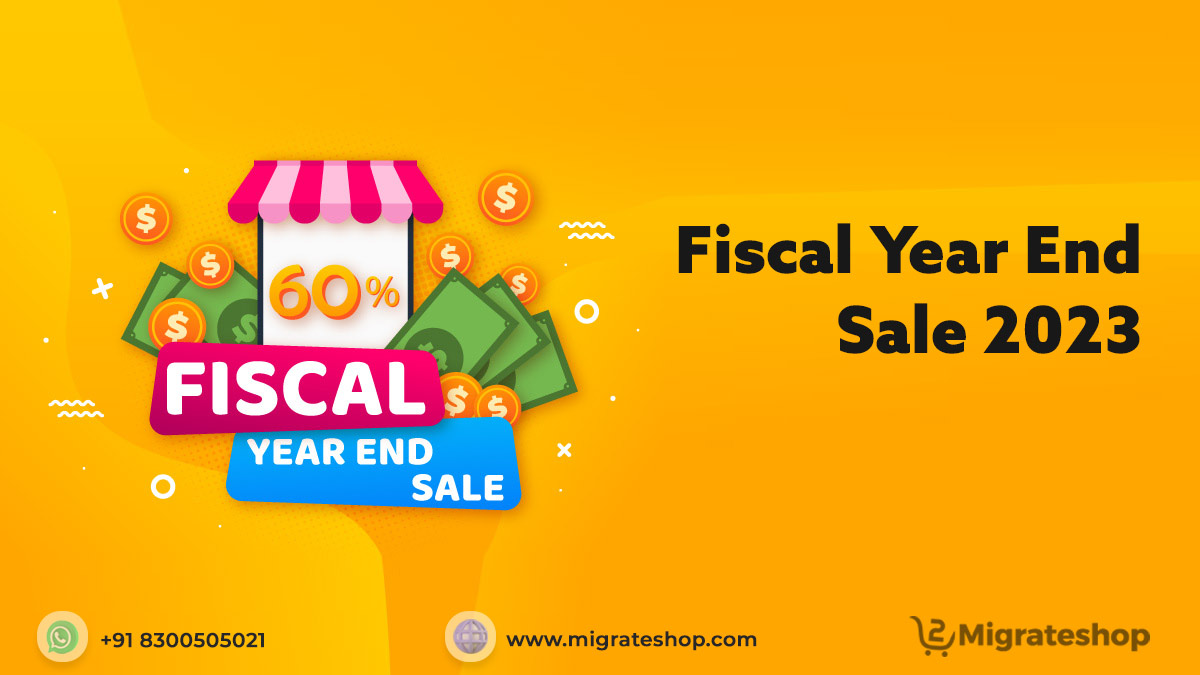 Fiscal Year End SALE 2023