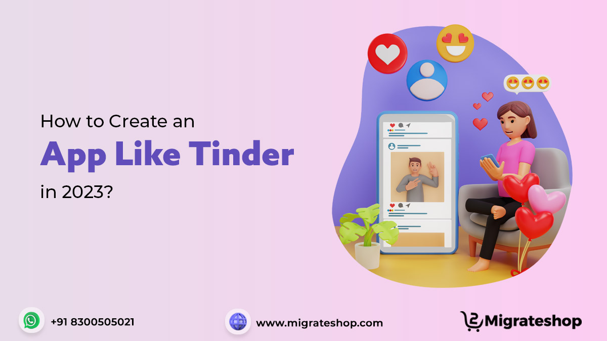 How-to-create-an-app-like-tinder-in-2023-Migrateshop